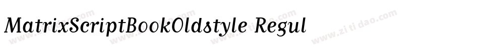 MatrixScriptBookOldstyle Regular字体转换